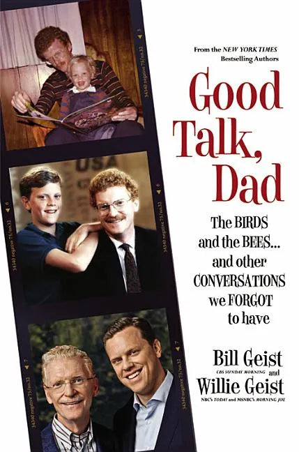 Good Talk, Dad: The Birds and the Bees...and Other Conversations We Forgot to Have - Hardcover