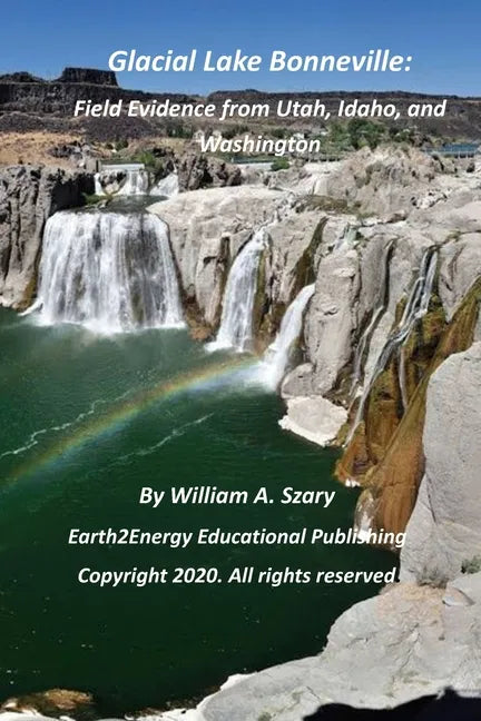 Glacial Lake Bonneville: Field Evidence from Utah, Idaho, and Washington - Paperback