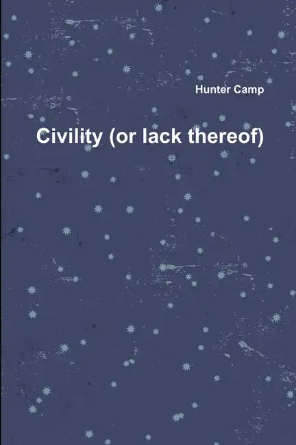 Civility (or lack thereof) - Paperback