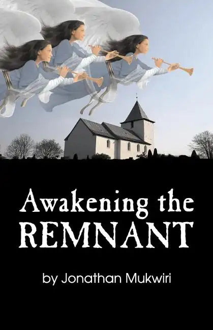 Awakening the Remnant - Paperback