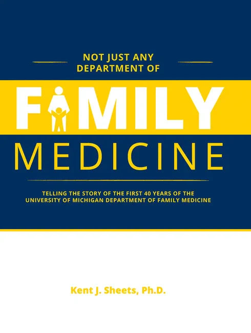 Not Just Any Department of Family Medicine - Hardcover
