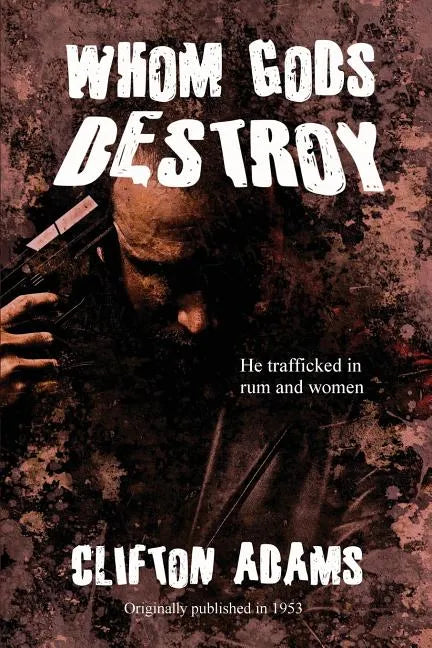 Whom Gods Destroy - Paperback