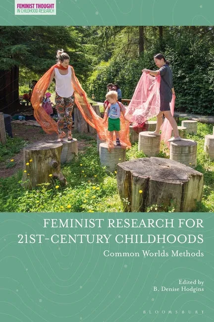 Feminist Research for 21st-Century Childhoods: Common Worlds Methods - Paperback