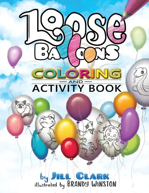 Loose Balloons Coloring and Activity Book - Paperback