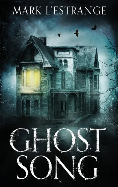 Ghost Song - Hardcover
