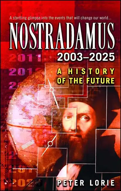 Nostradamus: 2003-2025: A History of the Future - Paperback