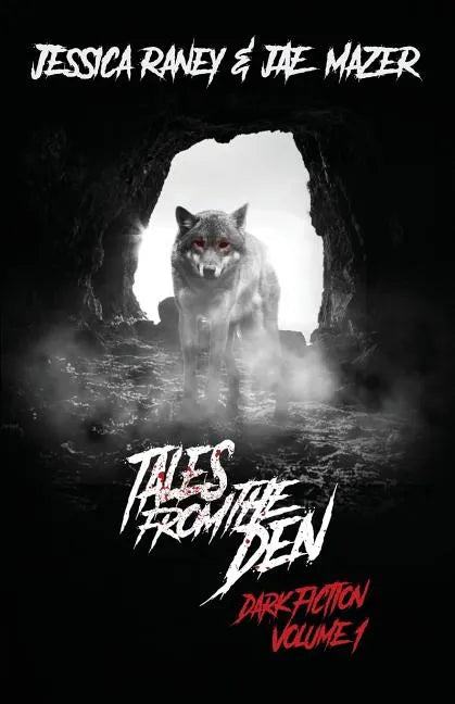 Tales from the Den: Dark Fiction Volume 1 - Paperback