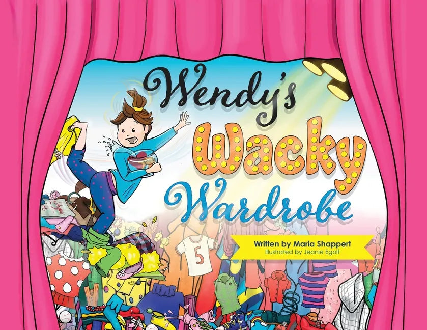 Wendy's Wacky Wardrobe: A Tale of Temperance - Paperback