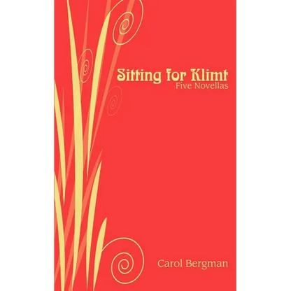 Sitting for Klimt: Five Novellas - Paperback