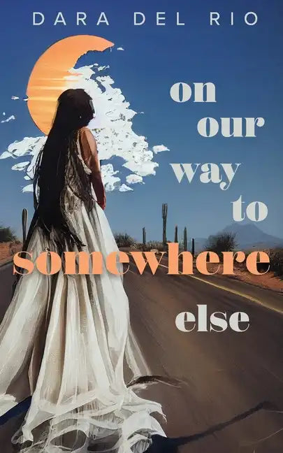 On Our Way to Somewhere Else - Paperback