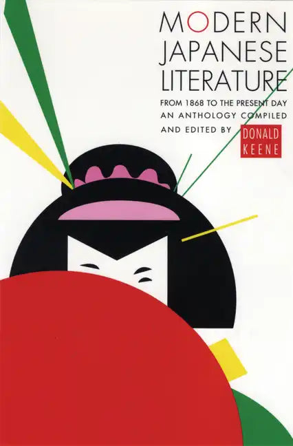 Modern Japanese Literature: From 1868 to the Present Day - Paperback