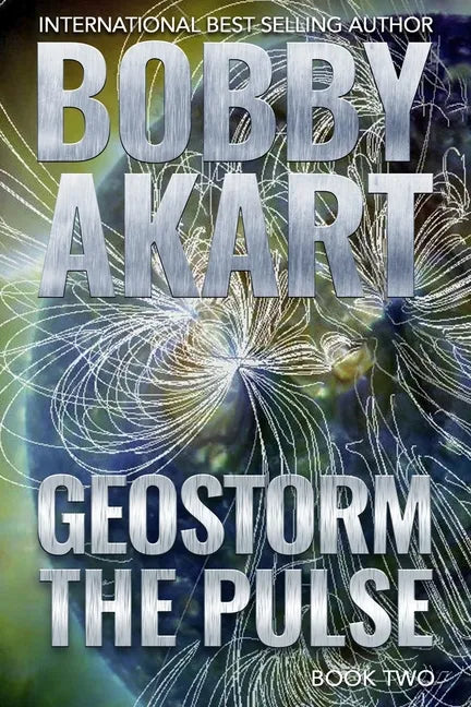 Geostorm The Pulse: A Post Apocalyptic EMP Survival Thriller - Paperback