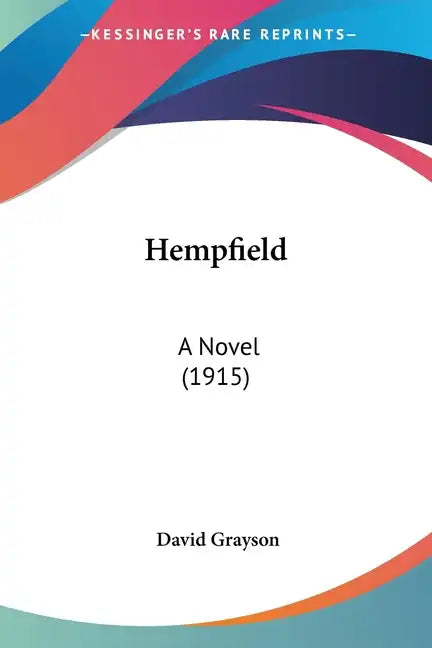 Hempfield: A Novel (1915) - Paperback