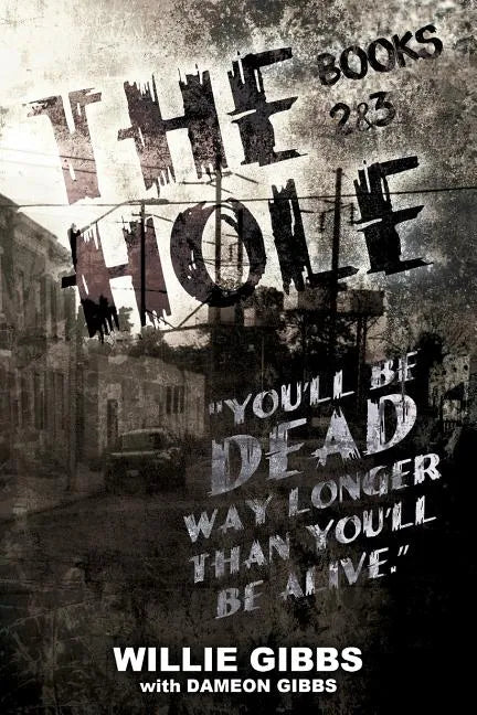 The Hole: Books 2 & 3 - Paperback
