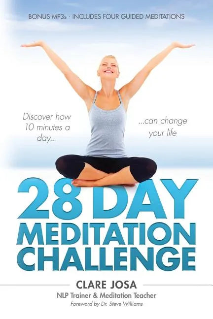 28 Day Meditation Challenge: Discover how 10 minutes a day can change your life. - Paperback