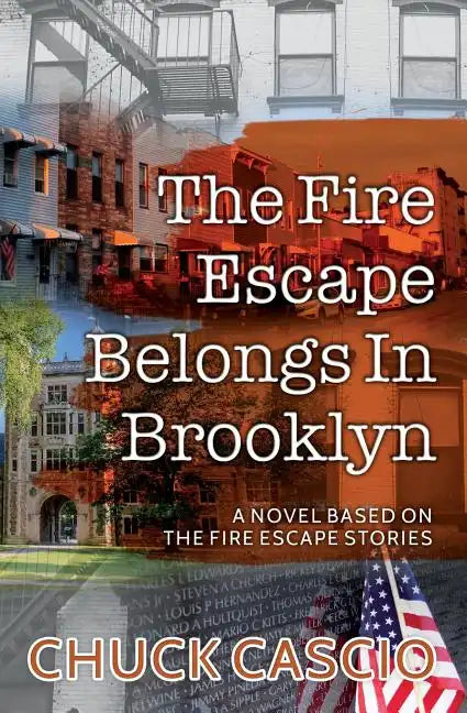 The Fire Escape Belongs In Brooklyn: A novel based on The Fire Escape Stories - Paperback