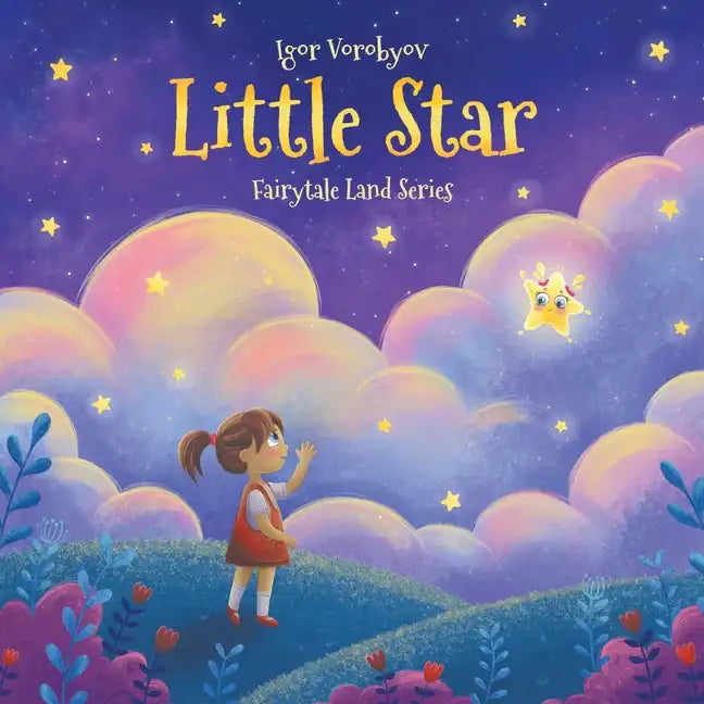 Little Star: Interactive Magical Fairy Tale Bedtime Stories for Kids Aged 3-6 - Paperback