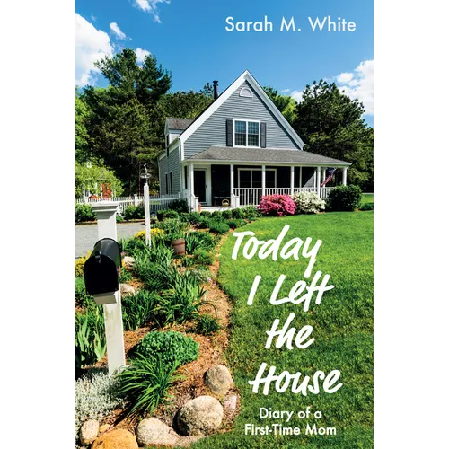 Today I Left the House - Hardcover