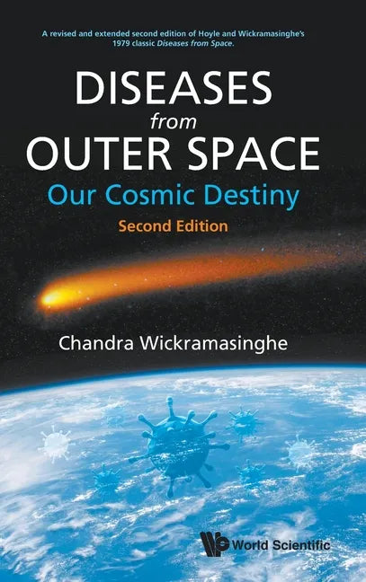 Diseases from Outer Space - Our Cosmic Destiny (Second Edition) - Hardcover