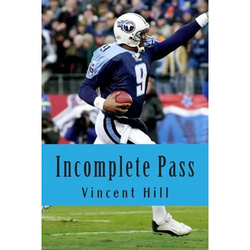 Incomplete Pass: The Murder of Steve McNair Revisited - Paperback