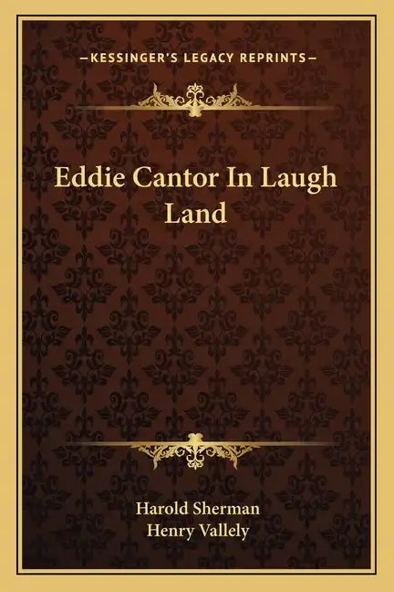 Eddie Cantor in Laugh Land - Paperback