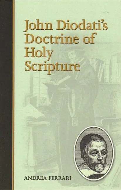 John Diodati's Doctrine of Holy Scripture - Paperback
