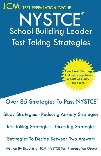 NYSTCE School Building Leader - Test Taking Strategies: NYSTCE SBL 107 - SBL 108 Exam- Free Online Tutoring - New 2020 Edition - The latest strategies - Paperback