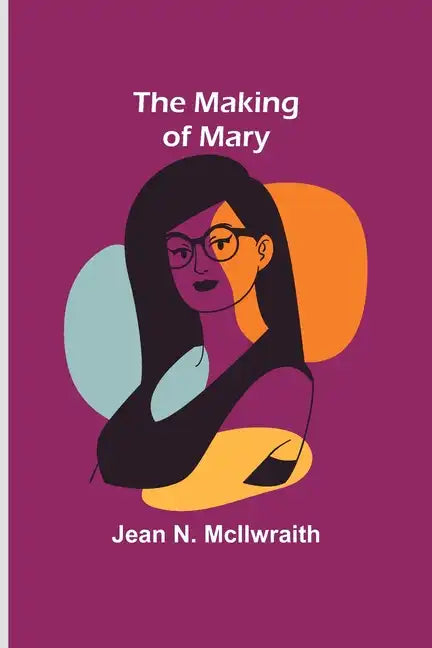 The Making of Mary - Paperback