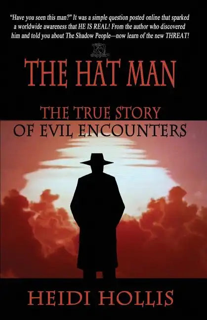 The Hat Man: The True Story of Evil Encounters - Paperback