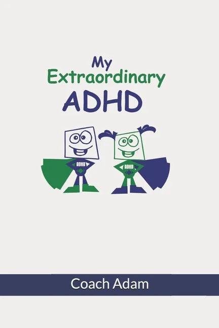 My Extraordinary ADHD - Paperback