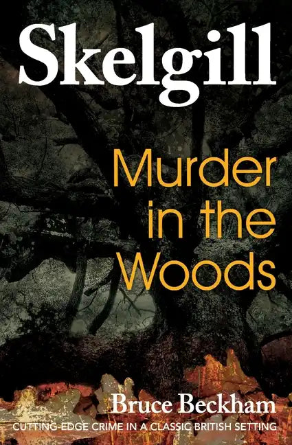 Murder in the Woods: Inspector Skelgill Investigates - Paperback