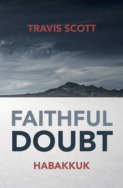 Faithful Doubt: Habakkuk - Paperback