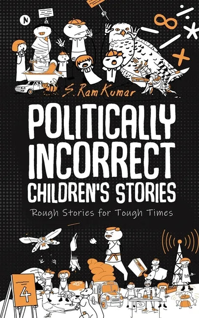 Politically Incorrect Children's Stories: Rough Stories for Tough Times - Paperback