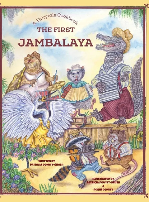 The First Jambalaya - Hardcover