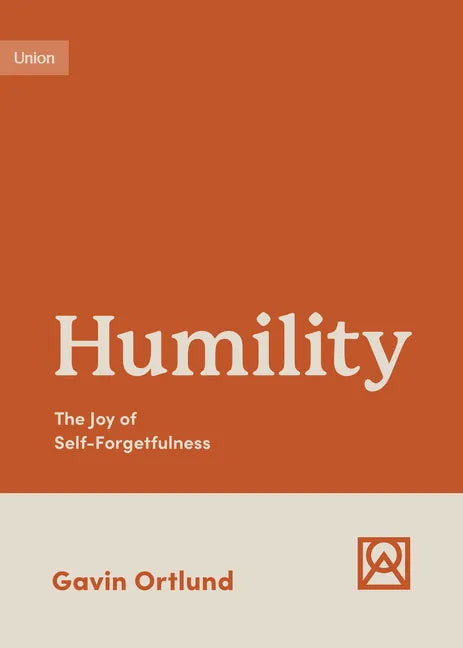 Humility: The Joy of Self-Forgetfulness - Paperback