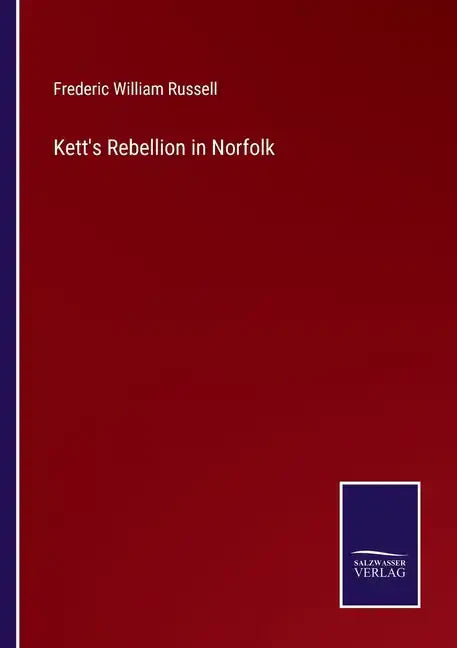Kett's Rebellion in Norfolk - Paperback