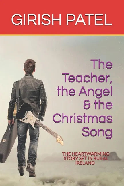 The Teacher, the Angel and the Christmas Song - Paperback