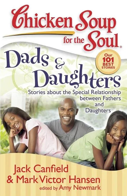Dads & Daughters: Stories about the Special Relationship Between Fathers and Daughters - Paperback