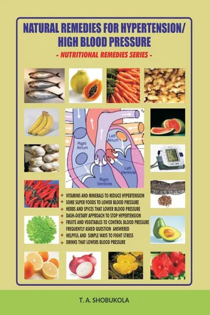Natural Remedies for Hypertension/High Blood Pressure - Paperback