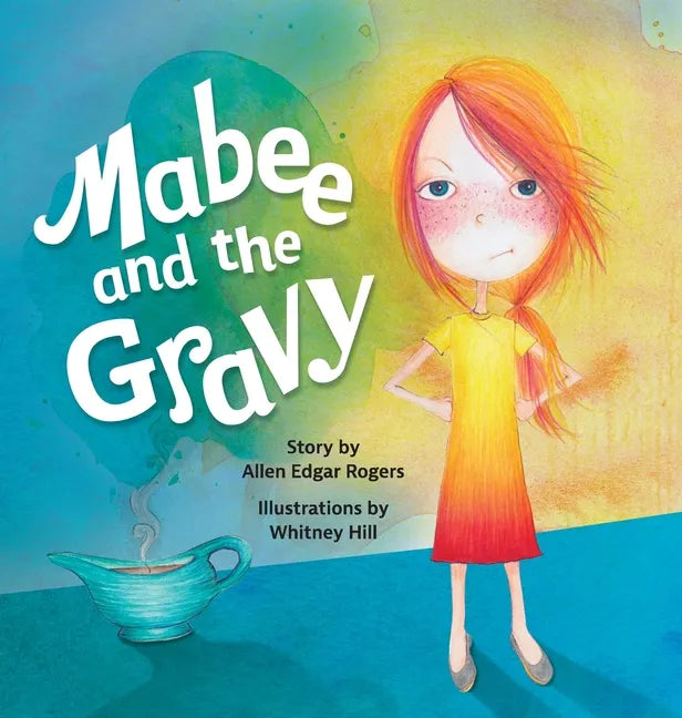 Mabee and the Gravy - Hardcover