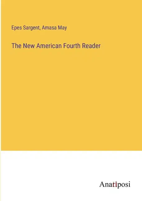 The New American Fourth Reader - Paperback