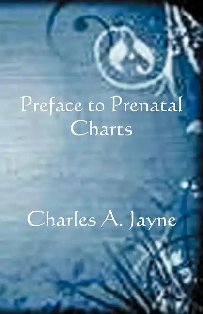 Preface to Prenatal Charts - Paperback