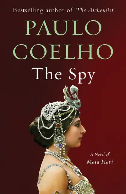 The Spy: A Novel of Mata Hari - Paperback