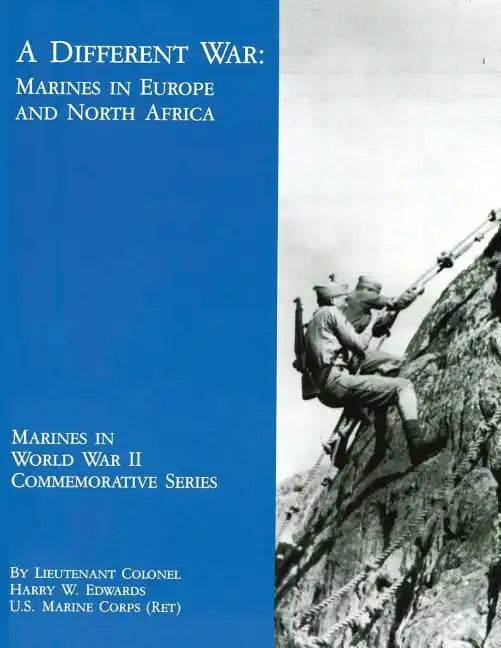 A Different War: Marines in Europe and North Africa - Paperback