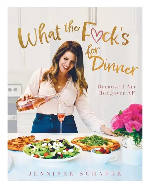 What the F*ck's For Dinner: Because I Am Hungover AF - Paperback