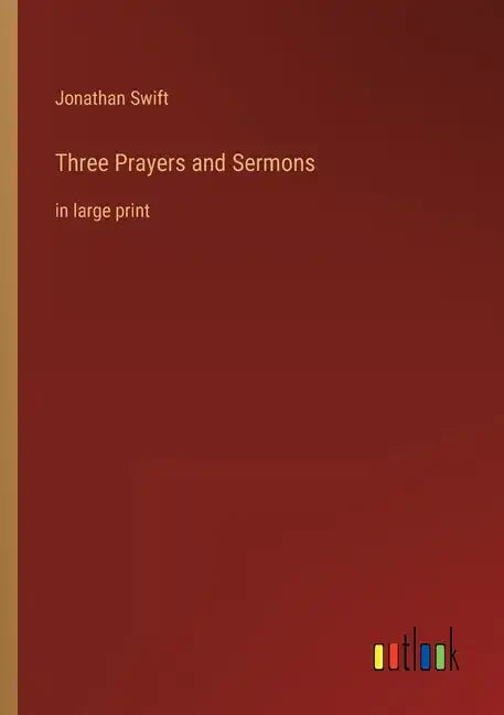 Three Prayers and Sermons: in large print - Paperback