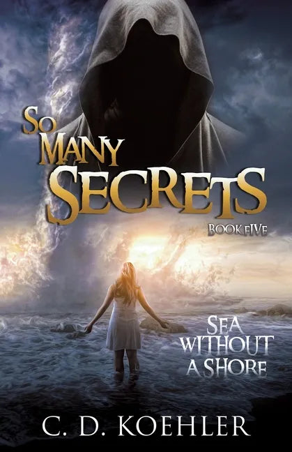 So Many Secrets Sea Without a Shore: Book Five - Paperback