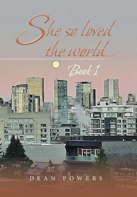 She so Loved the World...: Book 1 - Hardcover
