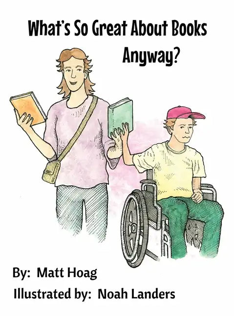 What's So Great About Books Anyway? - Hardcover