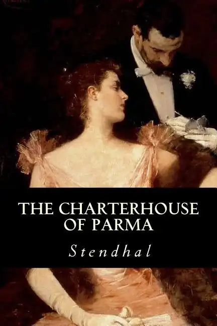 The Charterhouse of Parma - Paperback